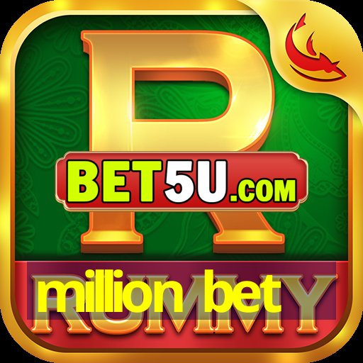 million bet